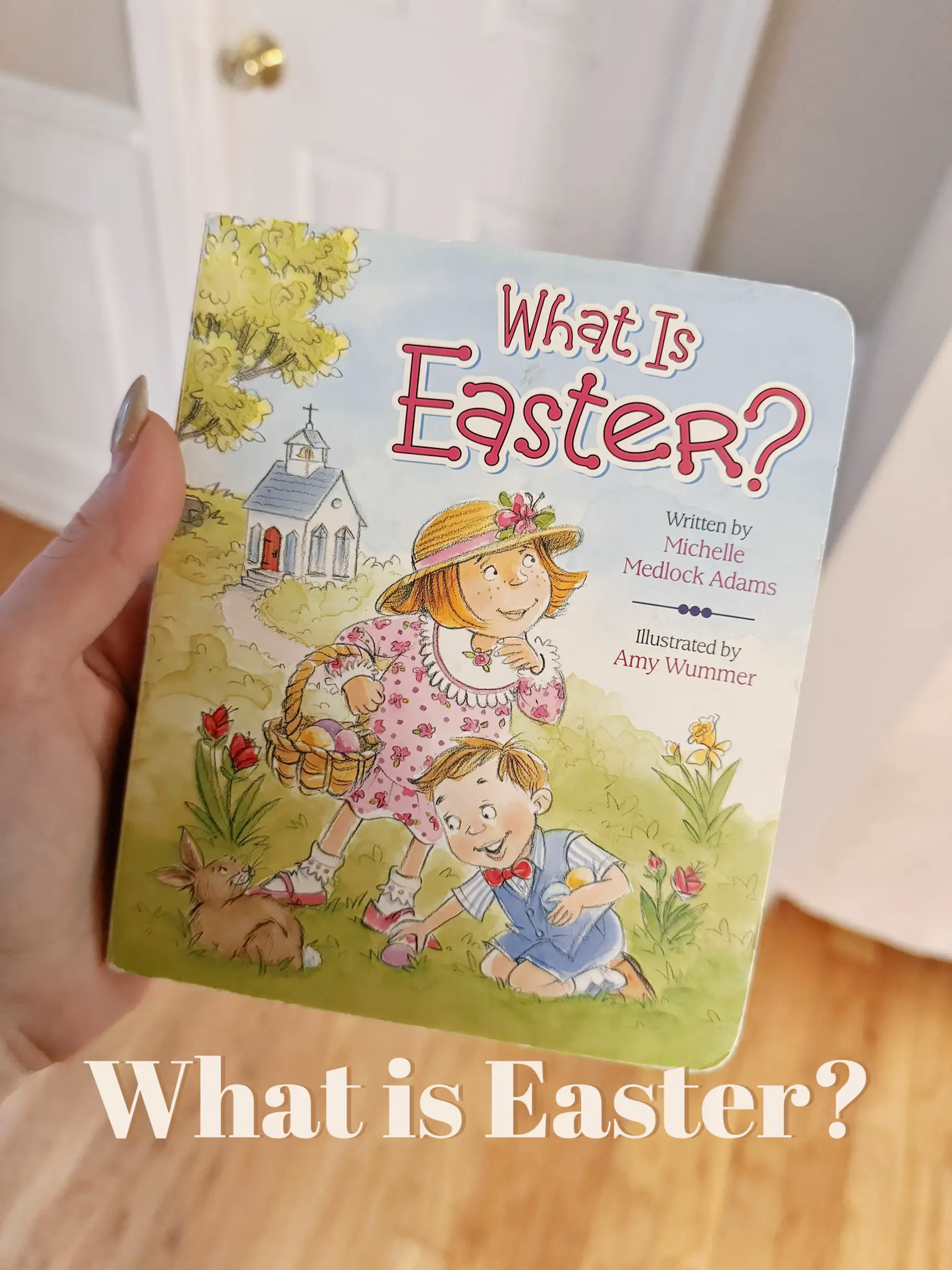 Kids Books Read Aloud What is Easter? by Michelle Medlock Adams