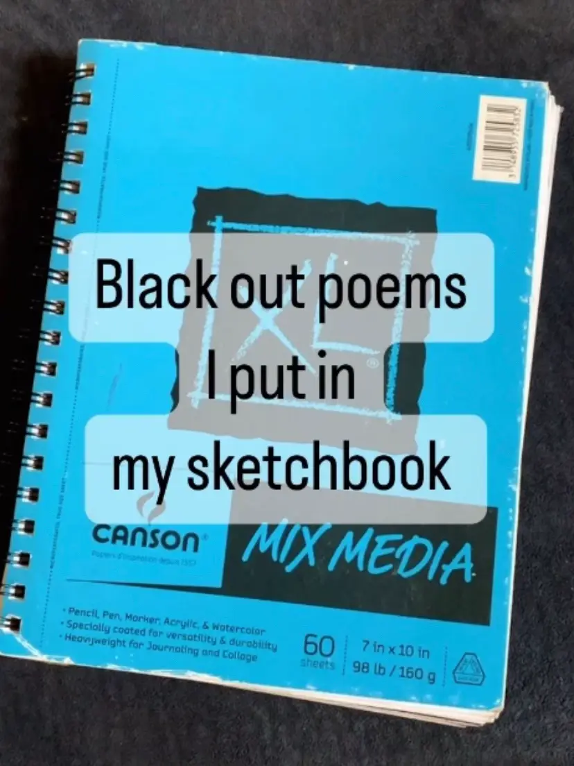  A book with a yellow cover and black out poems I put in my sketchbook.