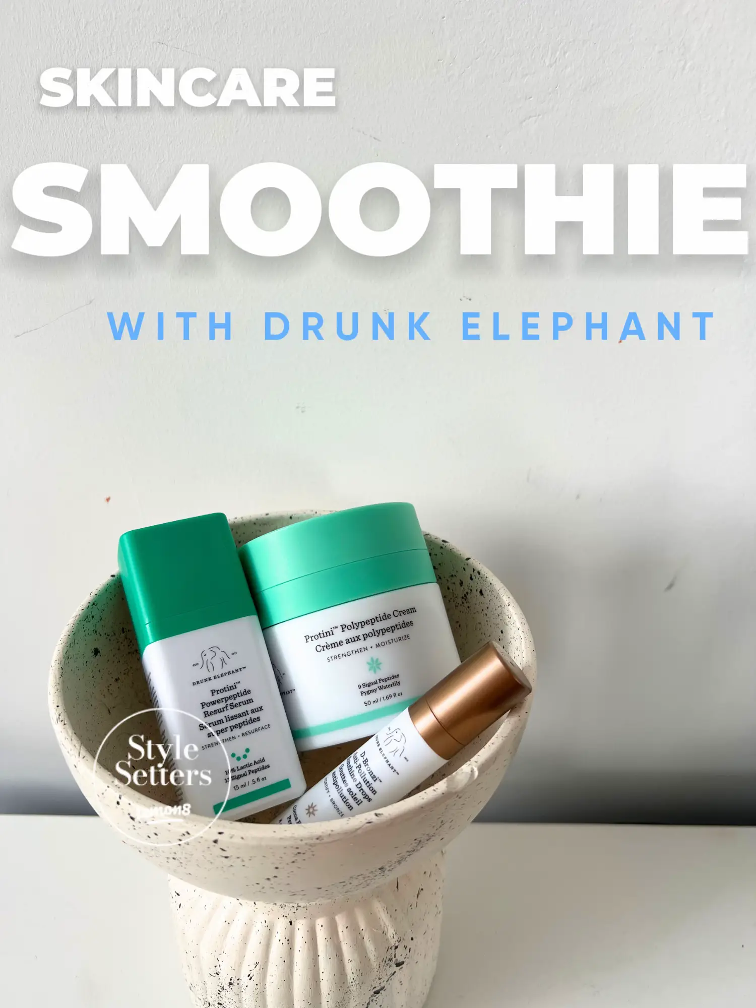 Skincare Smoothie with Drunk Elephant Products