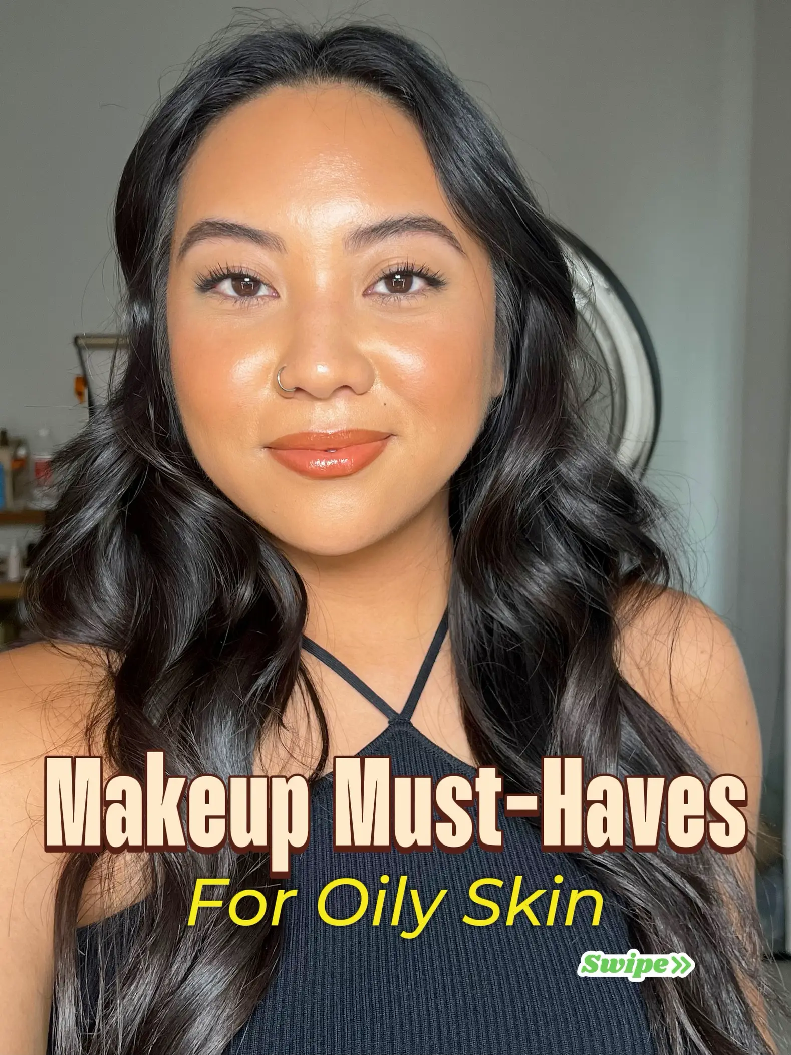 Makeup You Need For Oily Skin