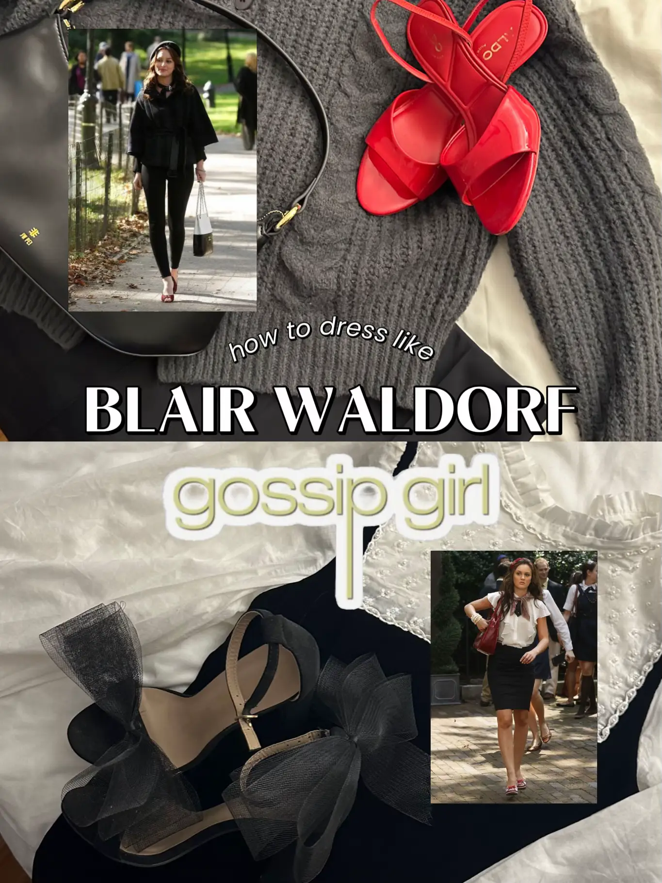 5 Day Style Challenge: How To Dress Like Gossip Girl Blair Waldorf