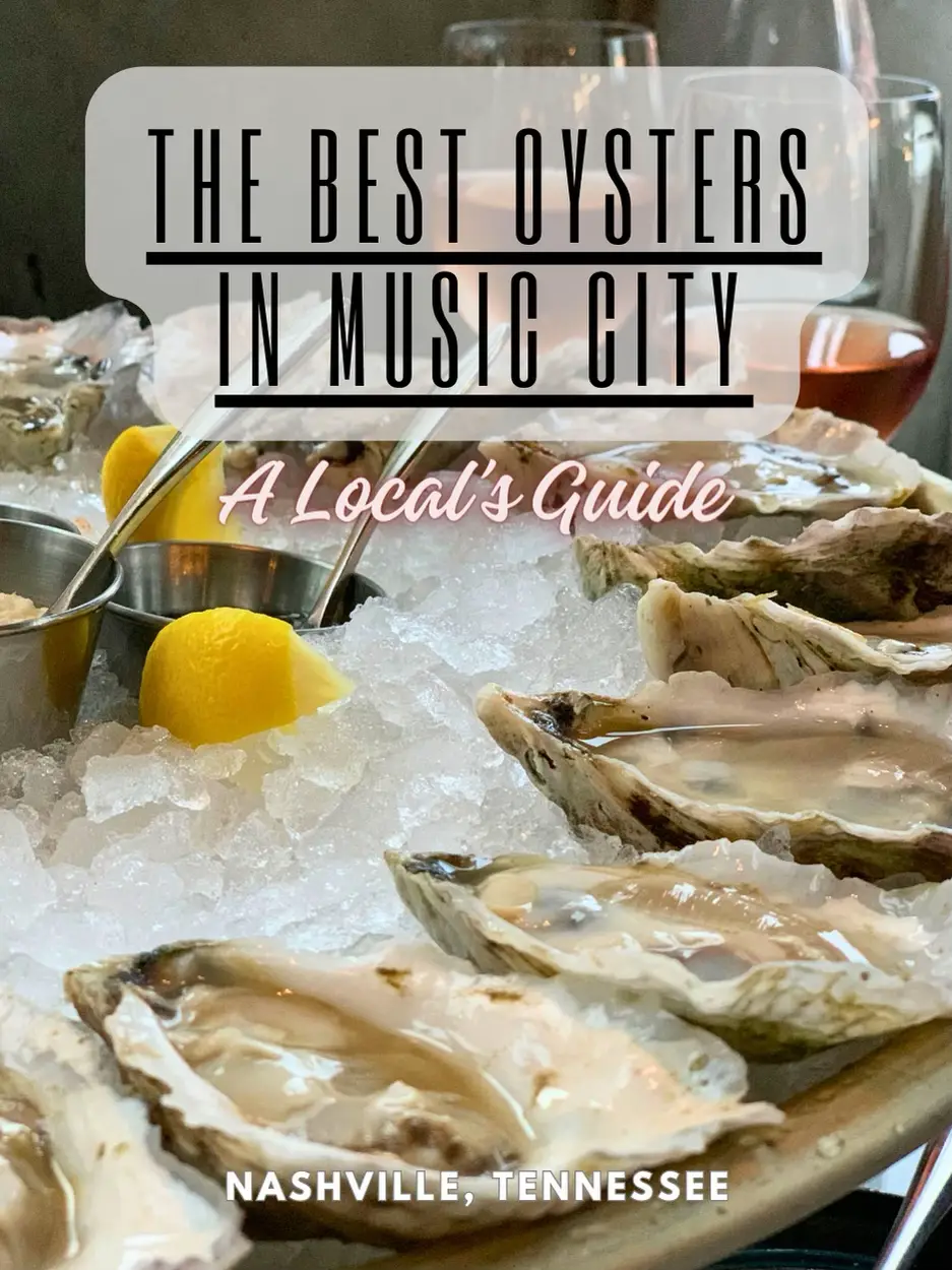 A Local’s Guide to the Best Oysters in Nashville แกลเลอรีที่โพสต์โดย Lynn Lemon8