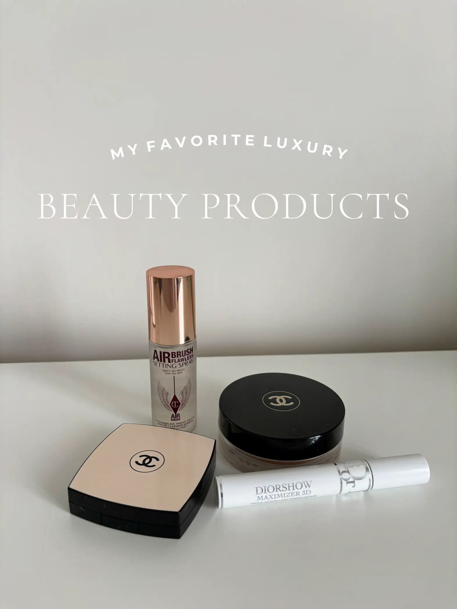 My Favorite Luxury Beauty Products