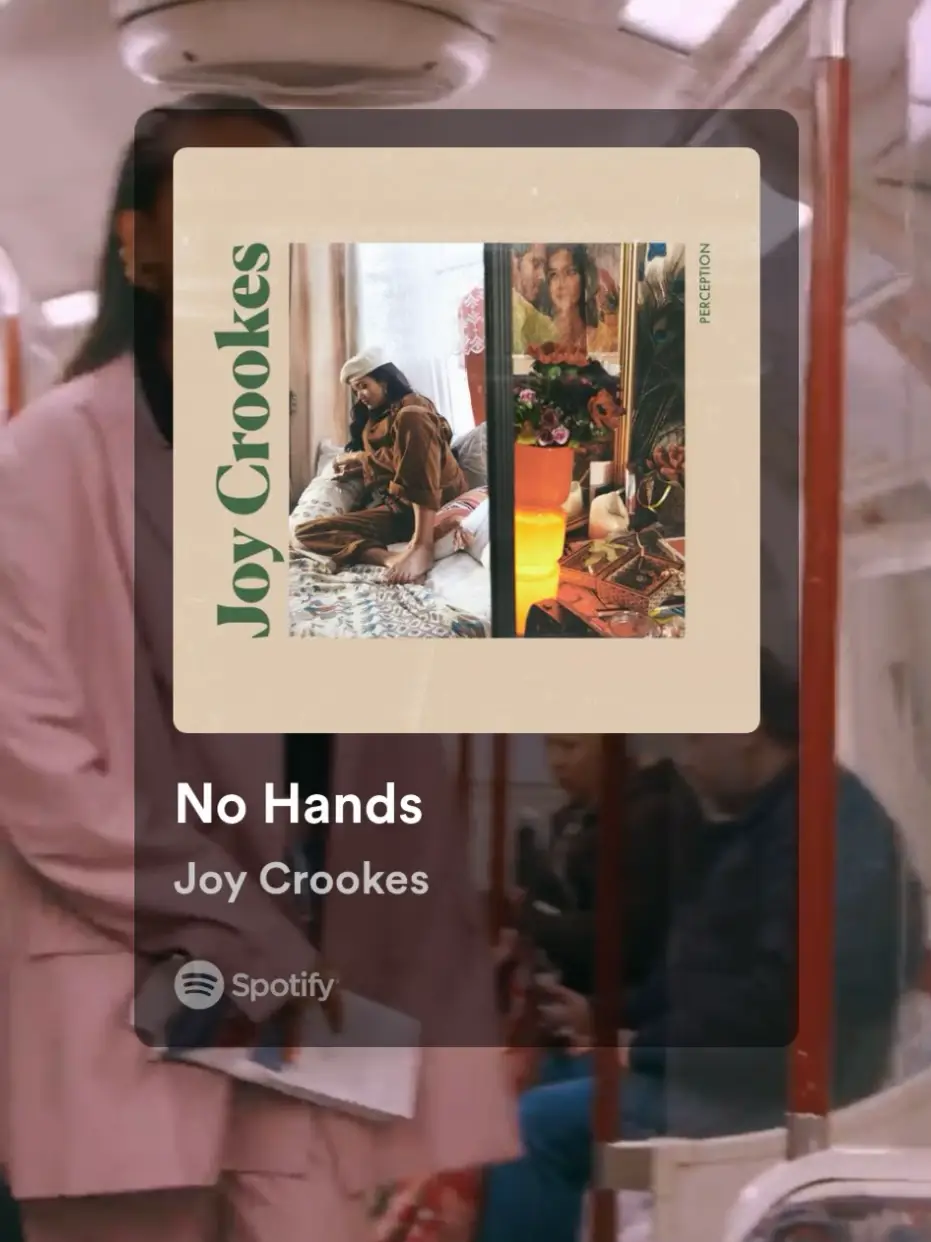  A Spotify playlist of No Hands Joy Crookes.