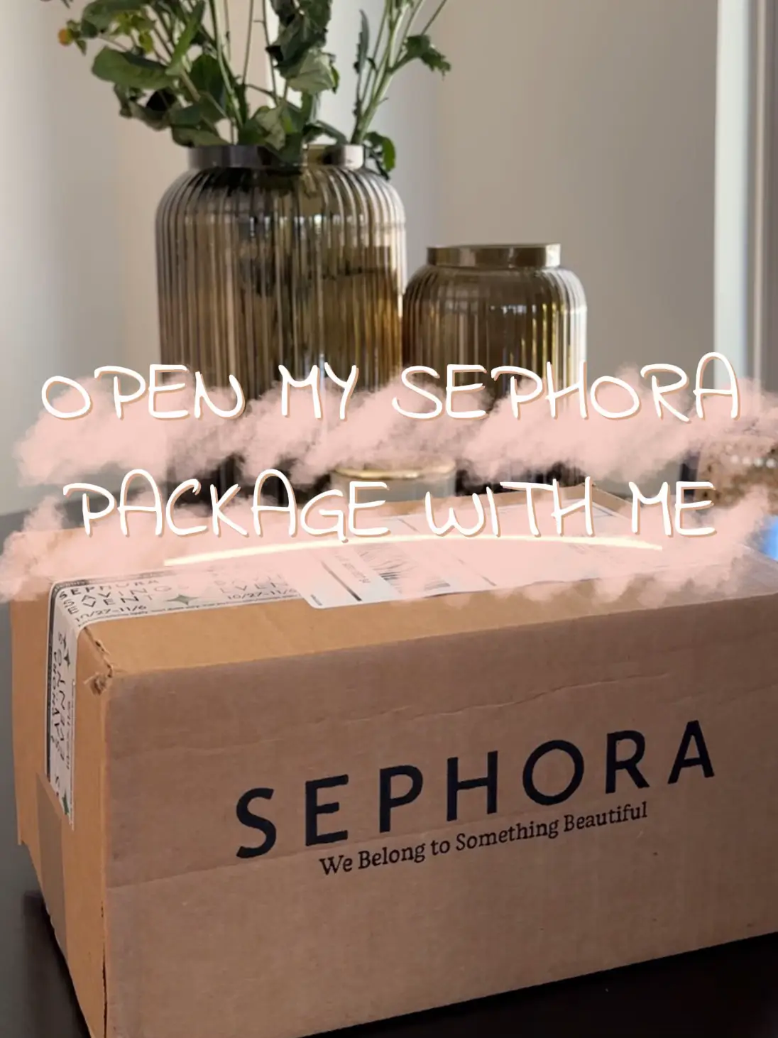 Open my Sephora package with me 🥰