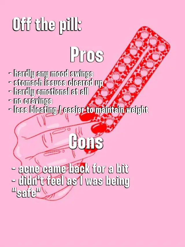 Pros & Cons of Quitting Birth Control 😃😰💊❓, Gallery posted by Sarah  Jolie 🌸