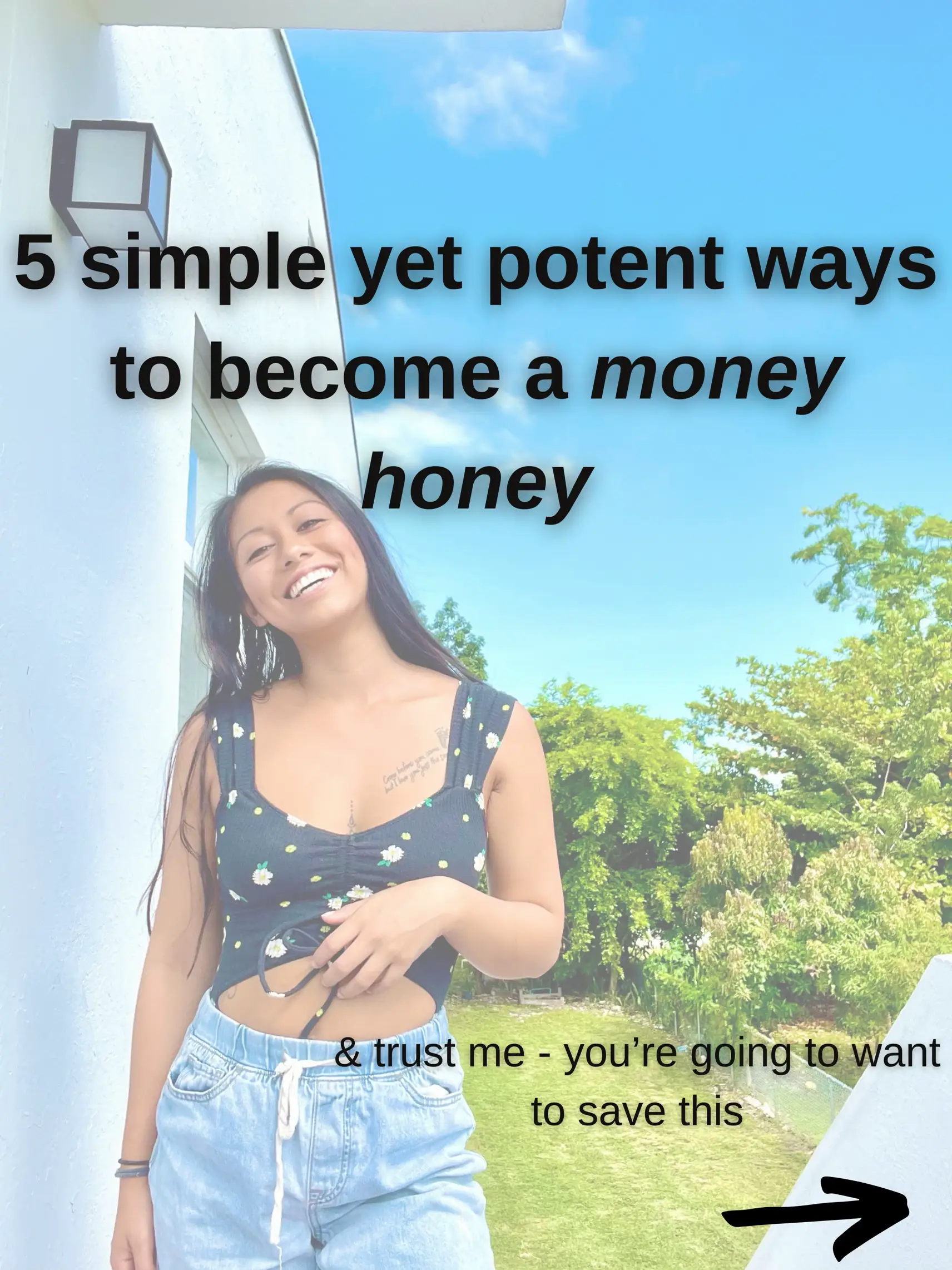 5 simple yet potent ways to become a money honey 🍯