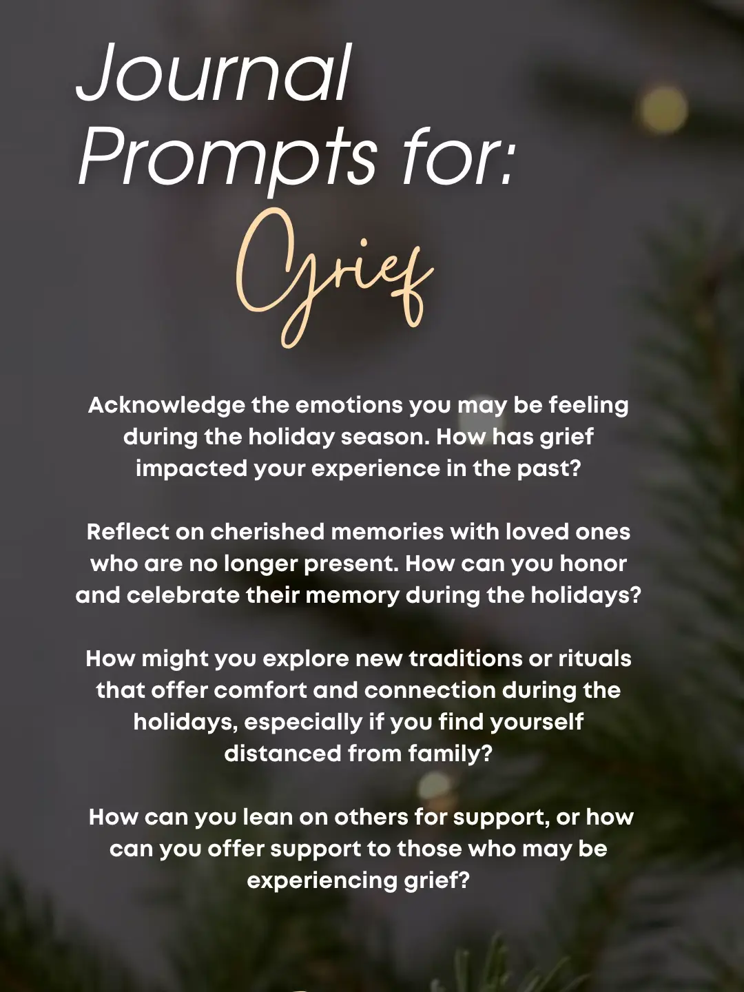 Journal prompts for Grief during the holidays | Gallery posted by 