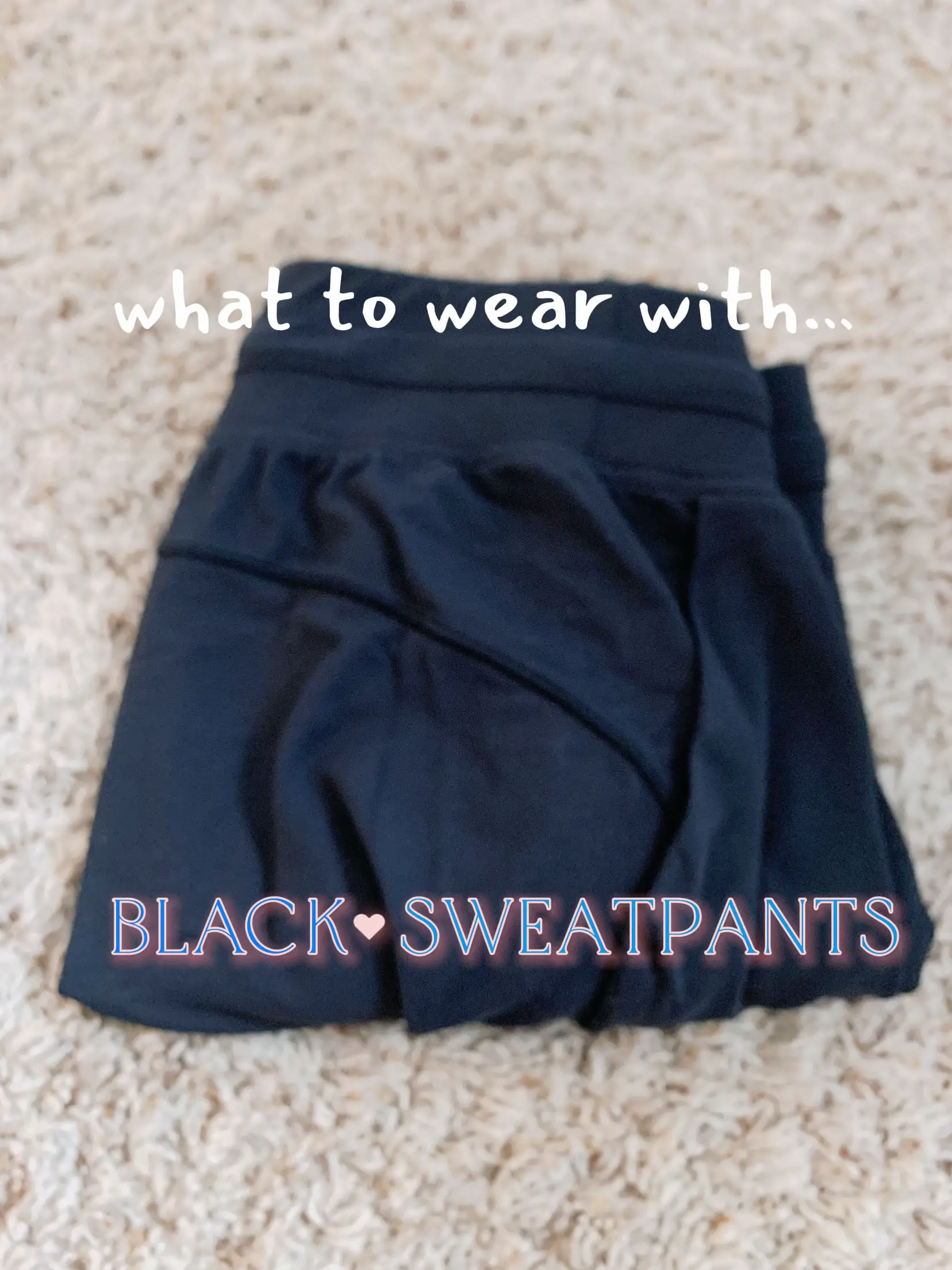 Ways to dress up a sweatpants look, Gallery posted by Tianakori