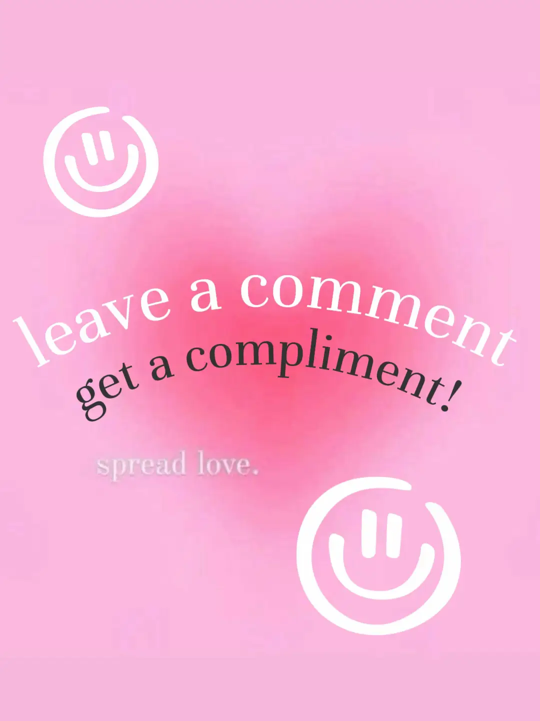 leave a comment, get a compliment! 🩷 | Gallery posted by Alicia:) | Lemon8