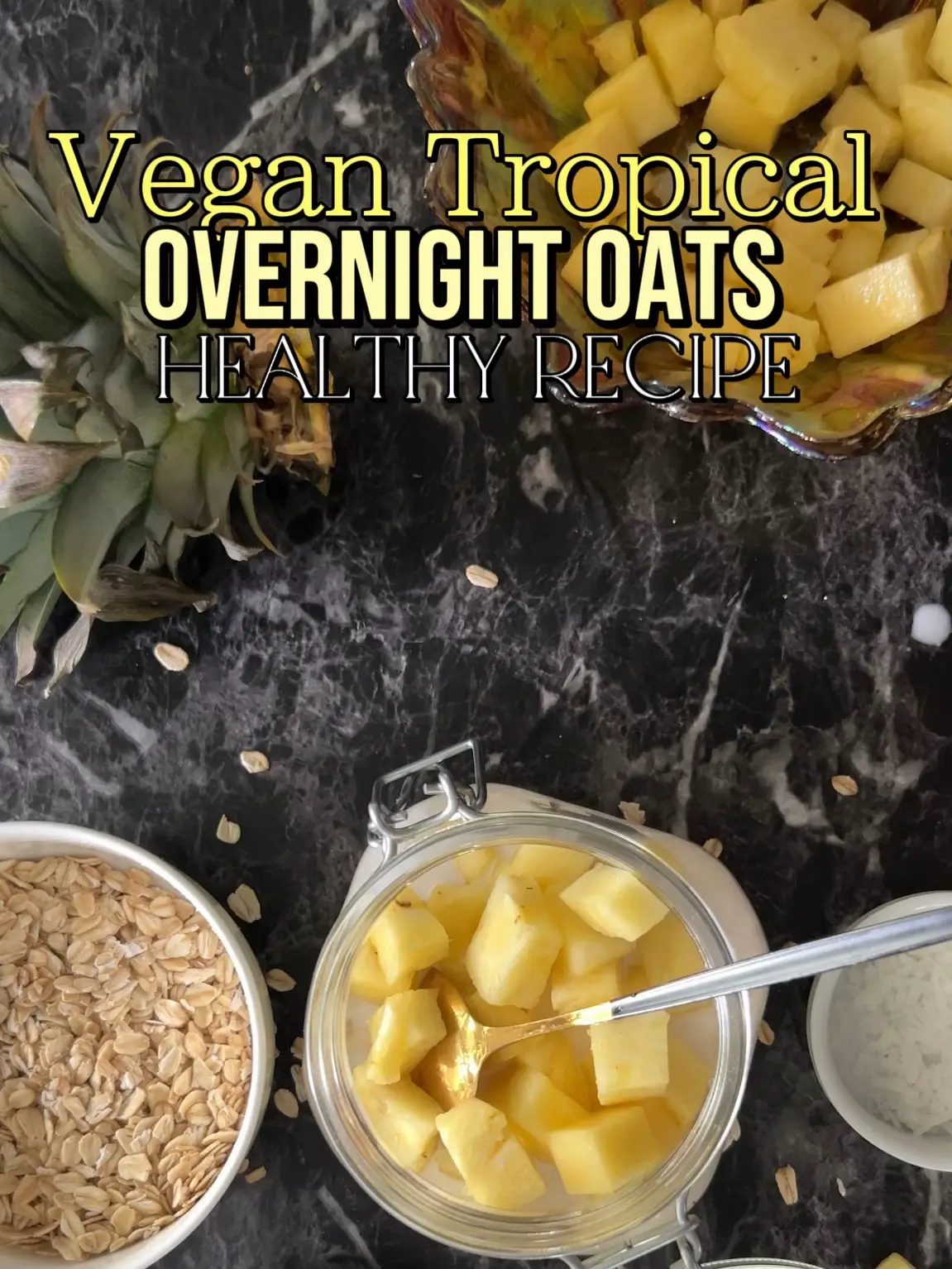 Tropical Overnight Oats With Coconut Milk - Live Simply