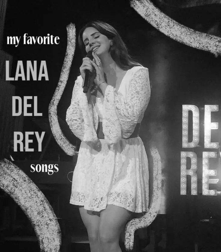 My Fav Lines from some of my Favourite songs : r/lanadelrey