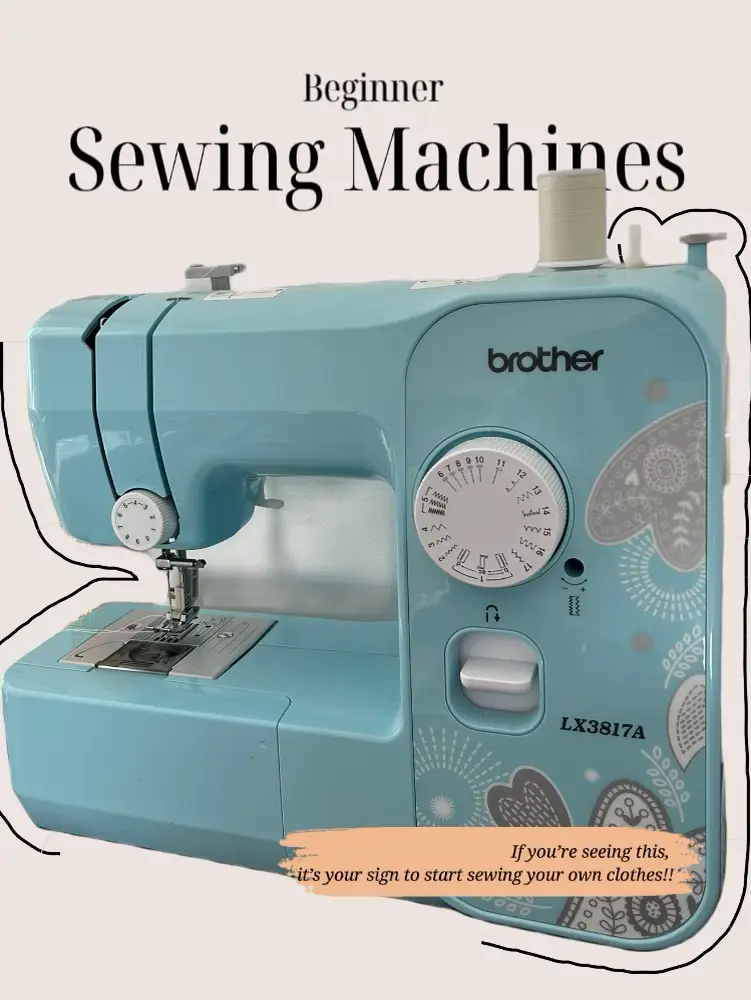 Beginner Sewing Machines✨  Gallery posted by Samantha Chen