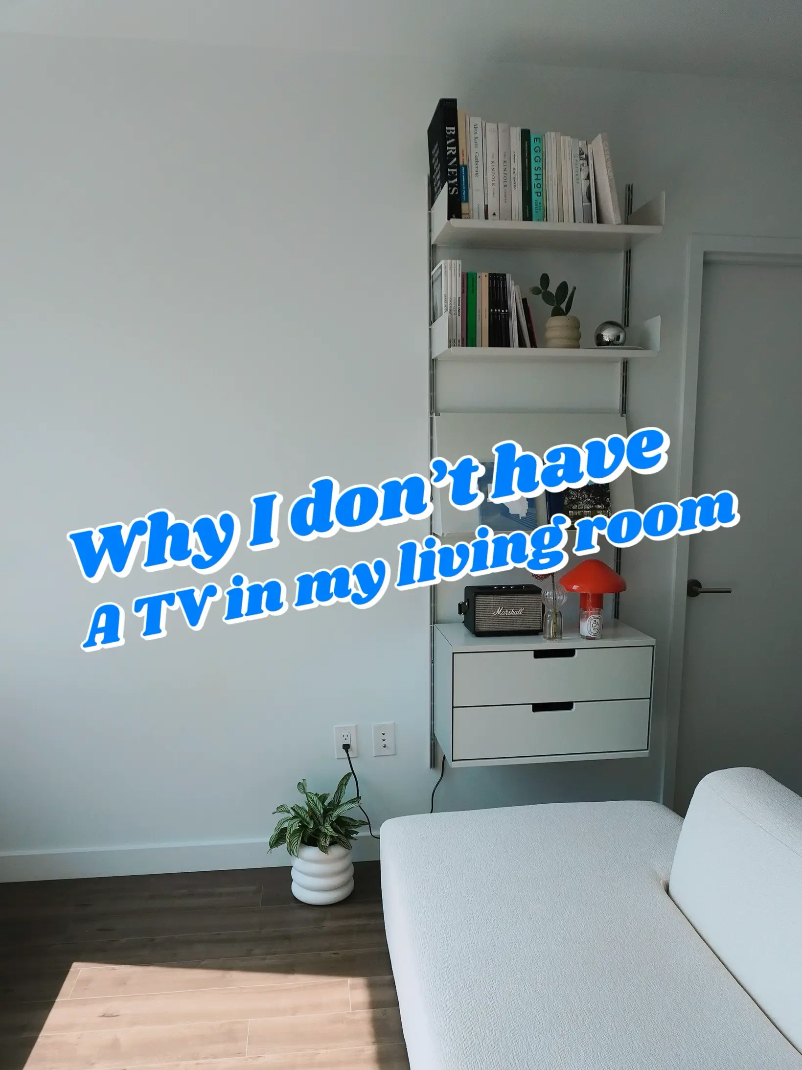Why I don’t have a TV in my living room Gallery posted by Yealim Kong