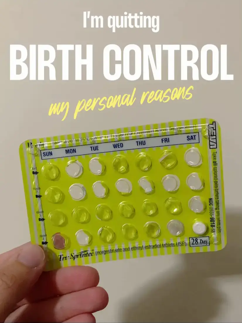 BIRTH CONTROL PILL Why I’m Quitting!! Gallery posted by Sydney 🌻