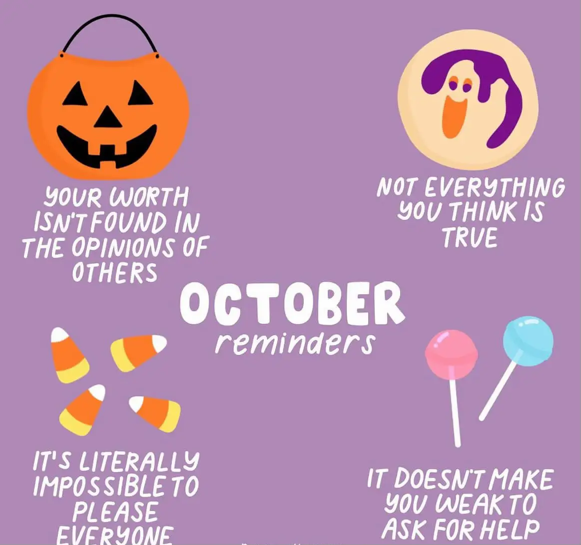 A list of reminders for October with the words "It doesn't make you weak to ask for help" and "It doesn't make you weak to ask for help" at the top.