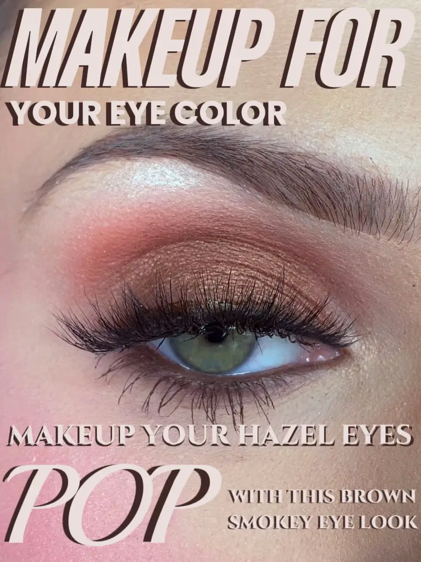 Hazel Eyes Eyeshadow For Your Eye Color