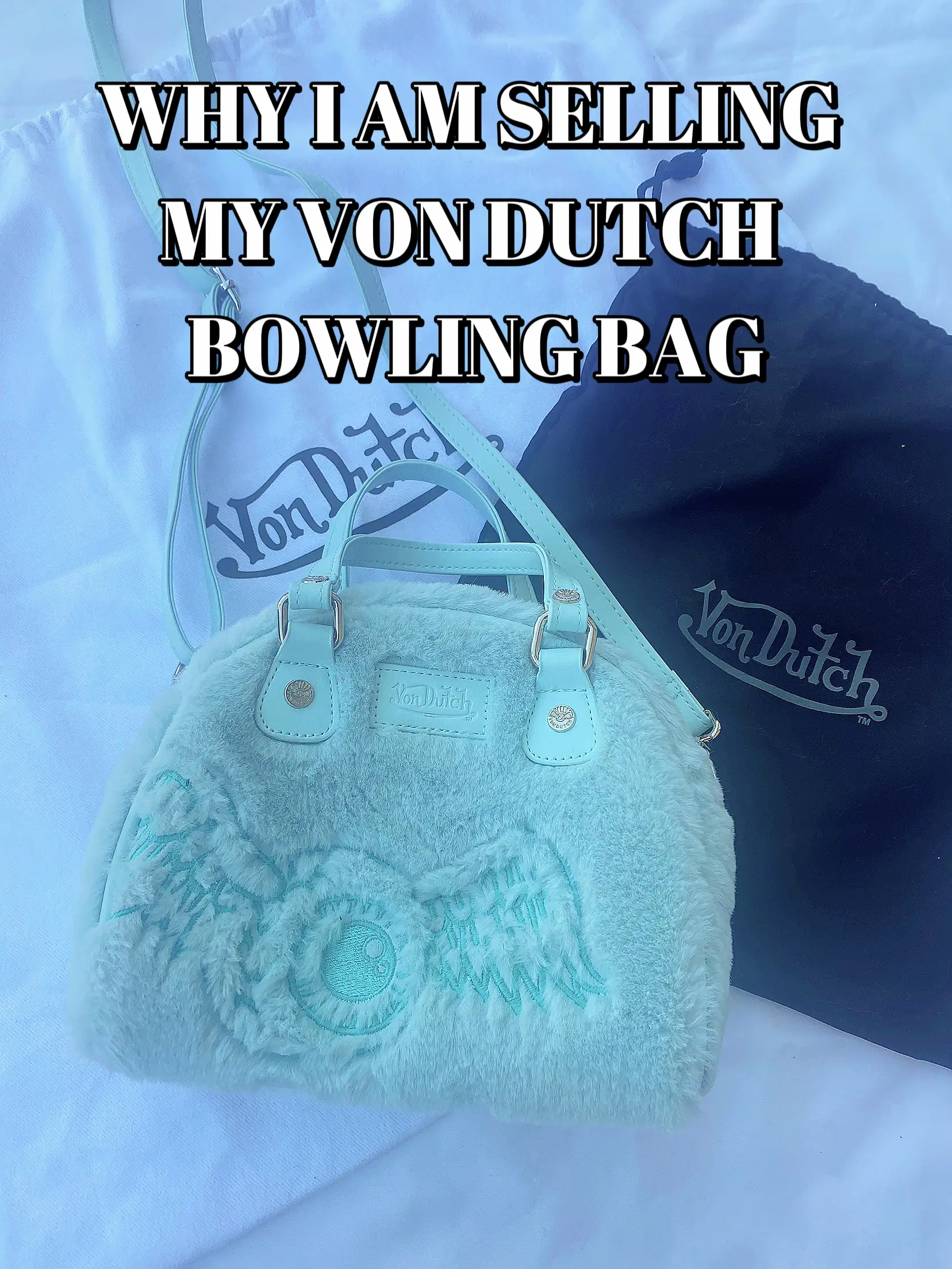 WHY I AM SELLING MY VON DUTCH BOWLING BAG | Gallery posted by  Lexirosenstein | Lemon8