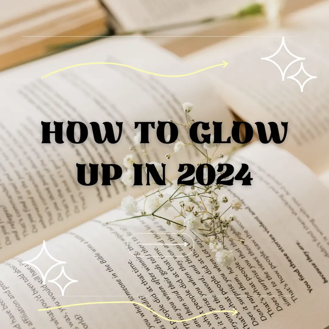 How To Glow Up In 2024✨🍋, Gallery posted by Lanie