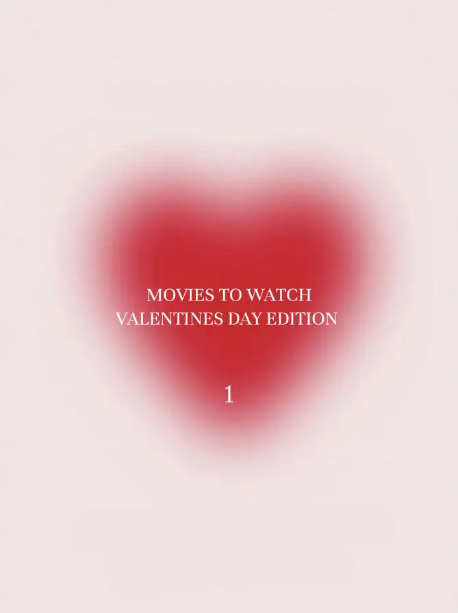 Movies to watch valentines day edition gallery posted by emma lemon8