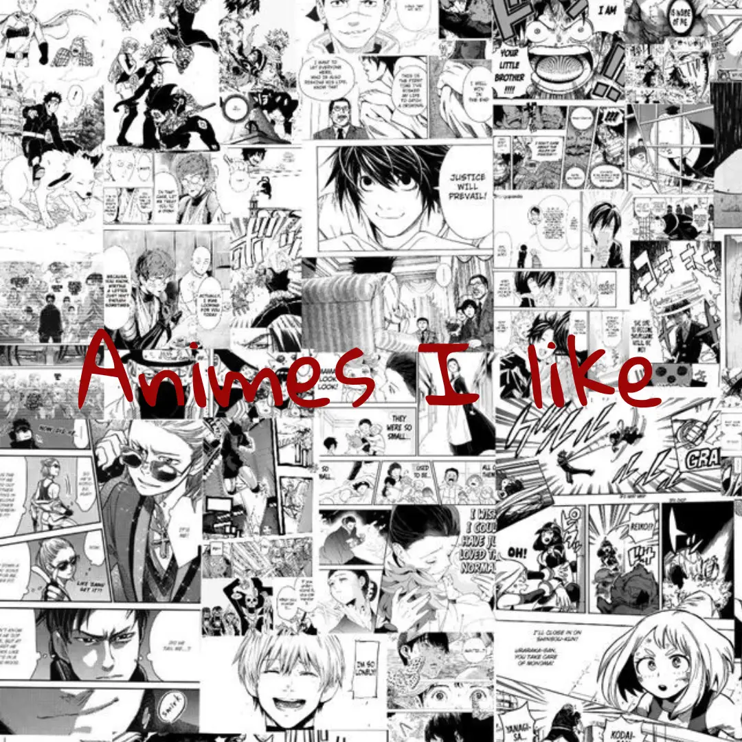 Animes I like, Gallery posted by Minyonka