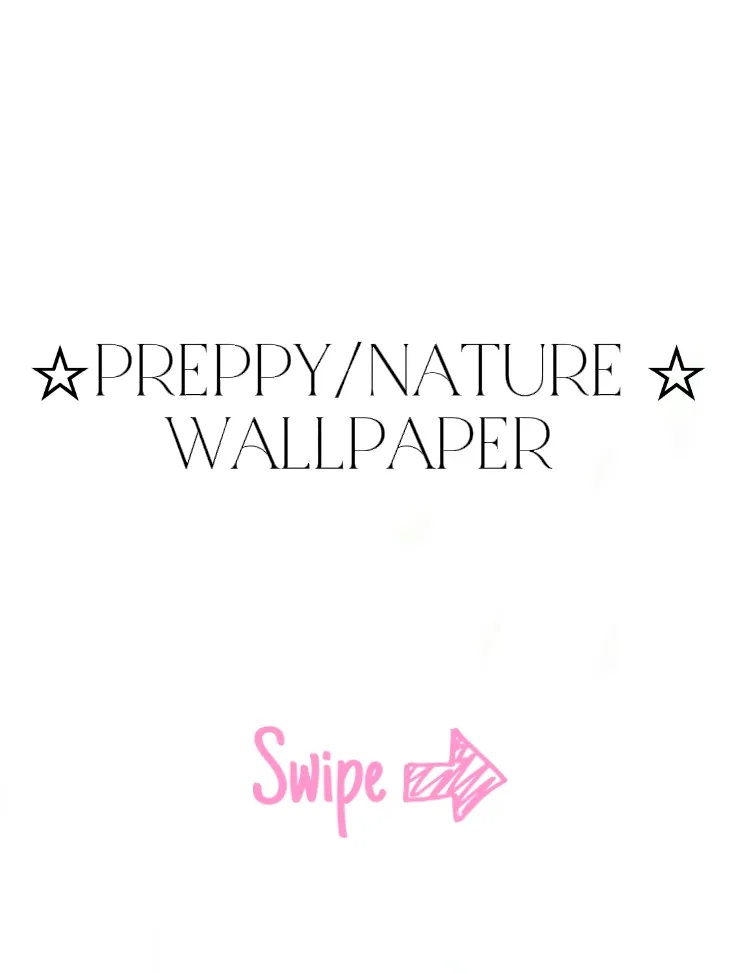 ☆Preppy/Nature ☆Wallpaper | Gallery posted by AllByBrynn | Lemon8