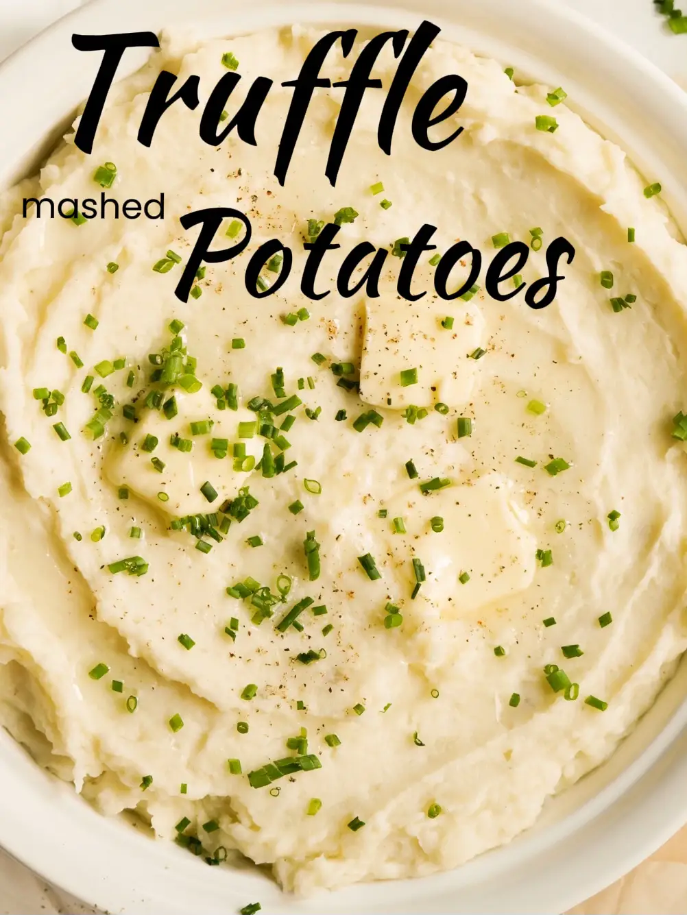 TRUFFLE MASHED POTATOES ✨✨ (Recipe Below)