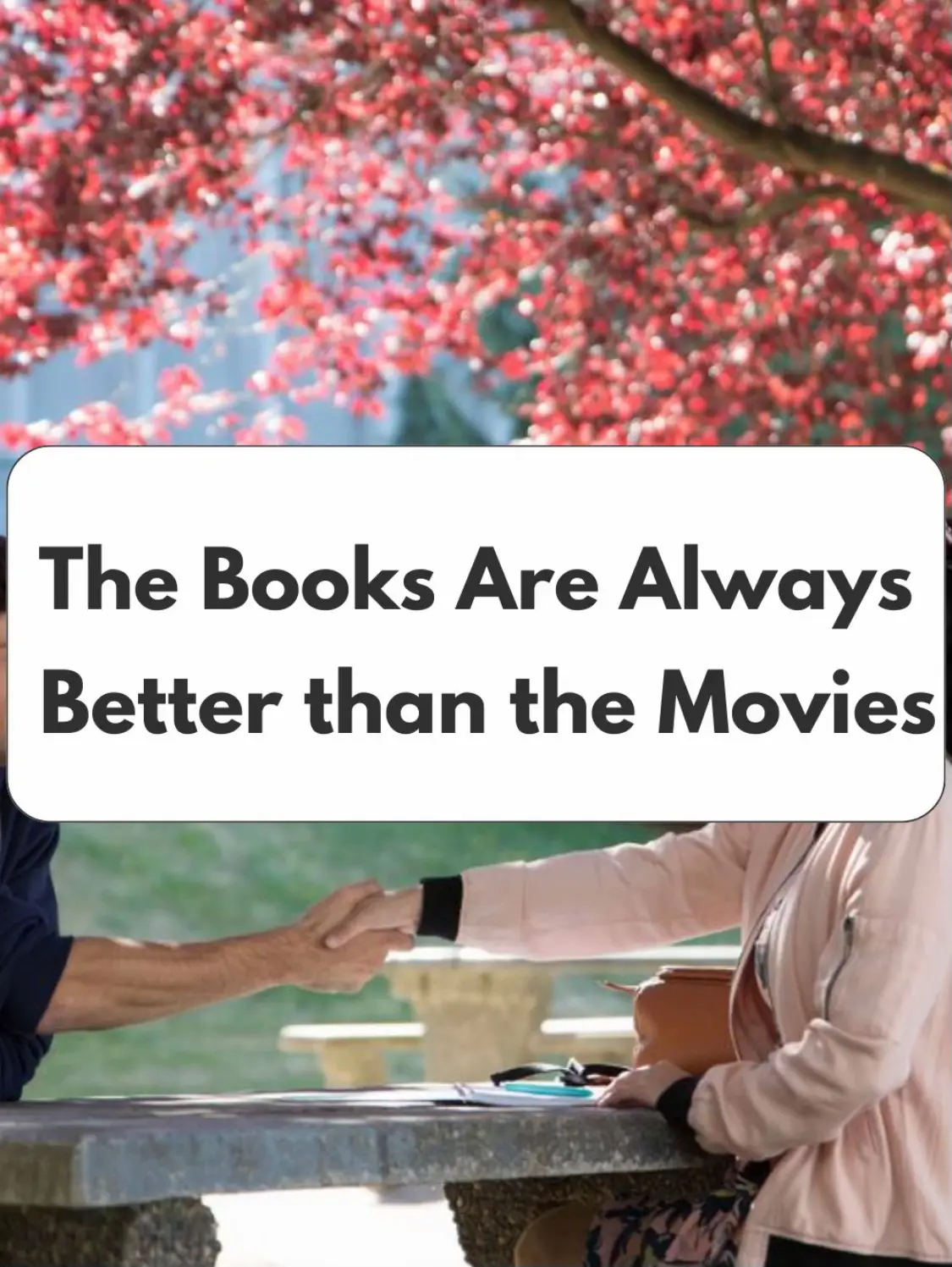 Books Are Always Better Than Movies