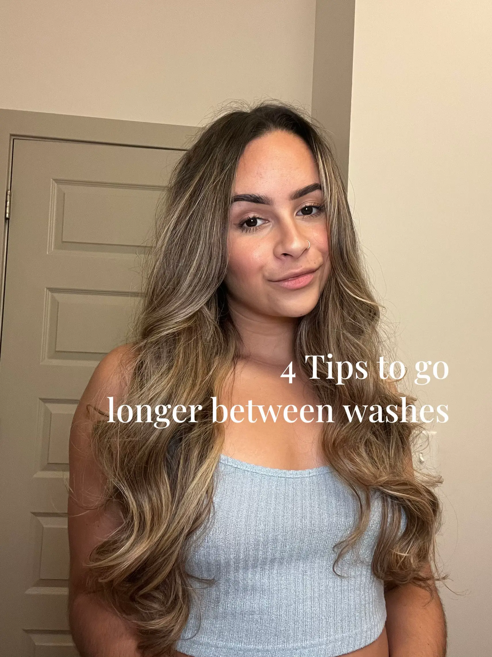 4 Tips to go longer between washes Gallery posted by Megan Nicole