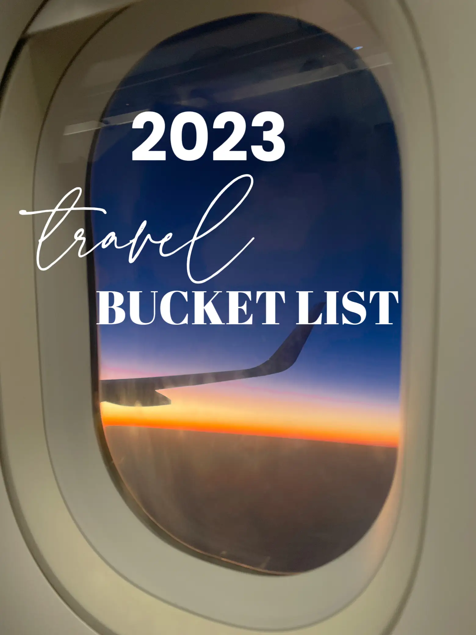 The travel bucket list of 2023