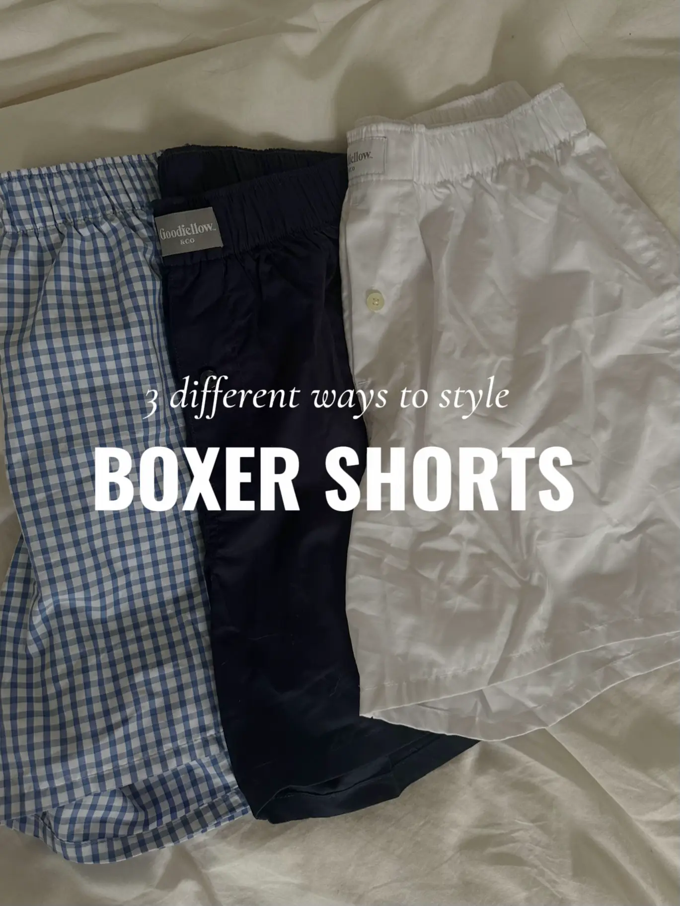3 different ways to style boxer shorts