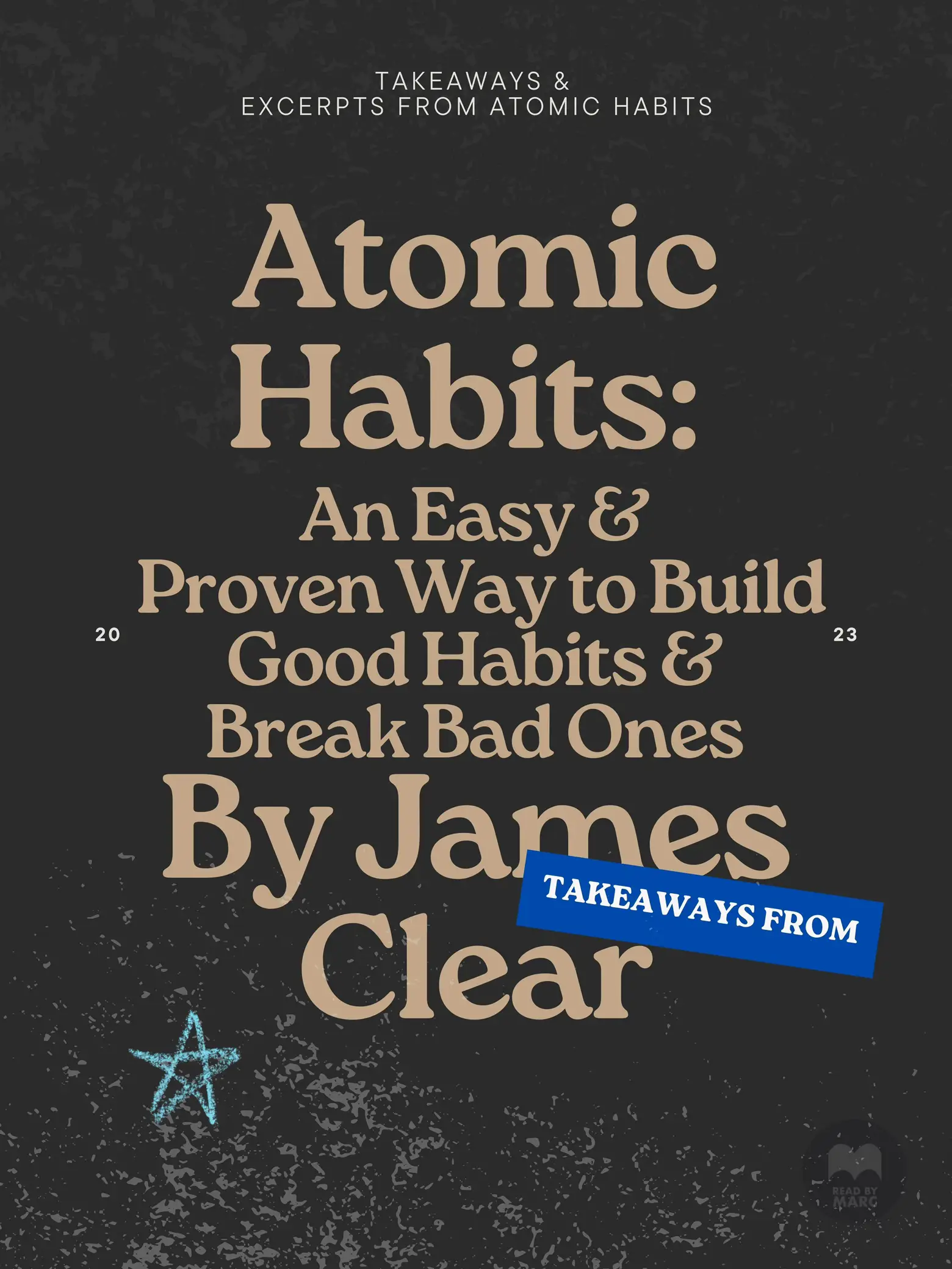 Summary of Atomic Habits: The Secret to Self-Control