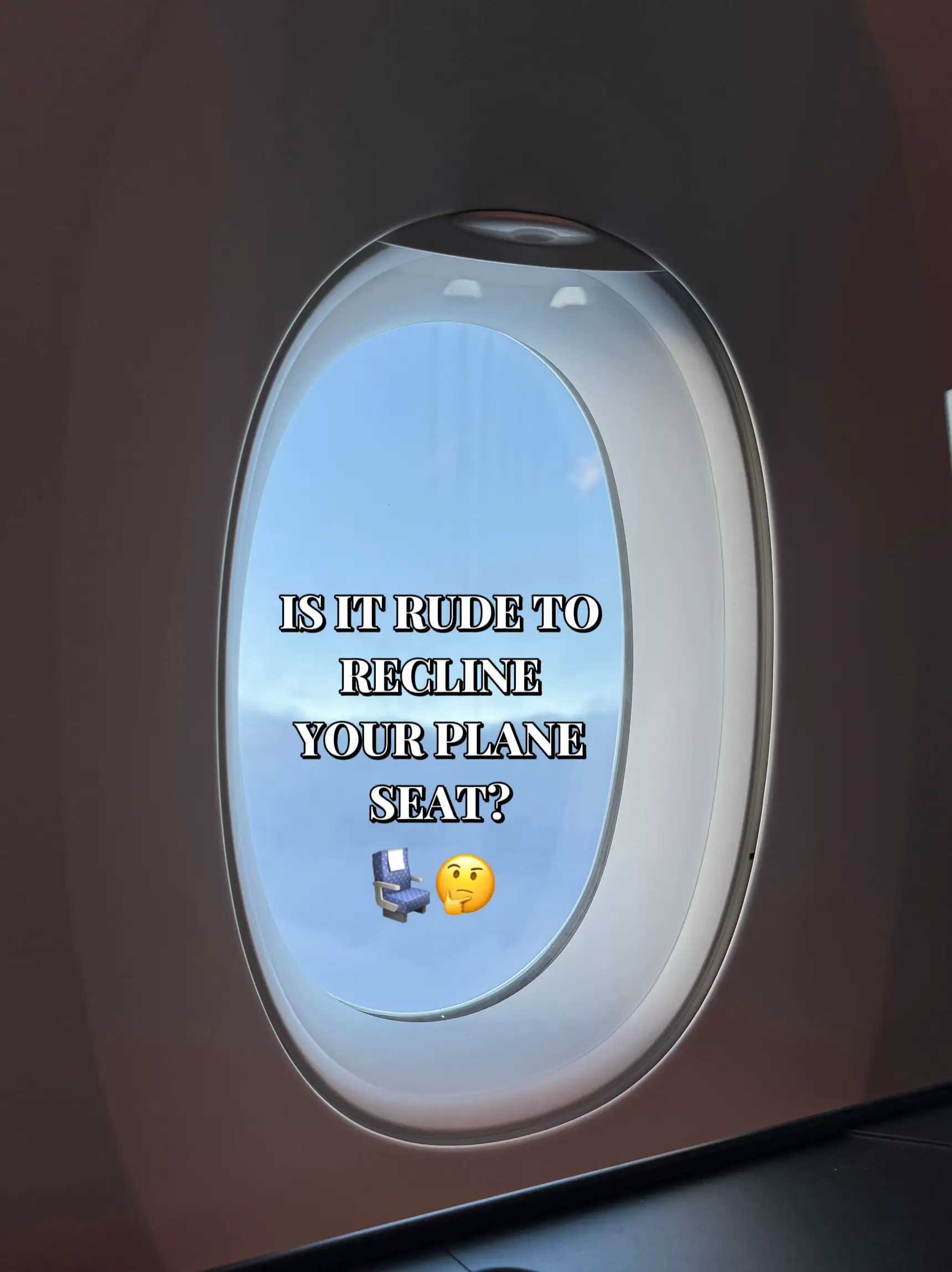 IS IT RUDE TO RECLINE YOUR PLANE SEAT? 💺 แกลเลอรีที่โพสต์โดย