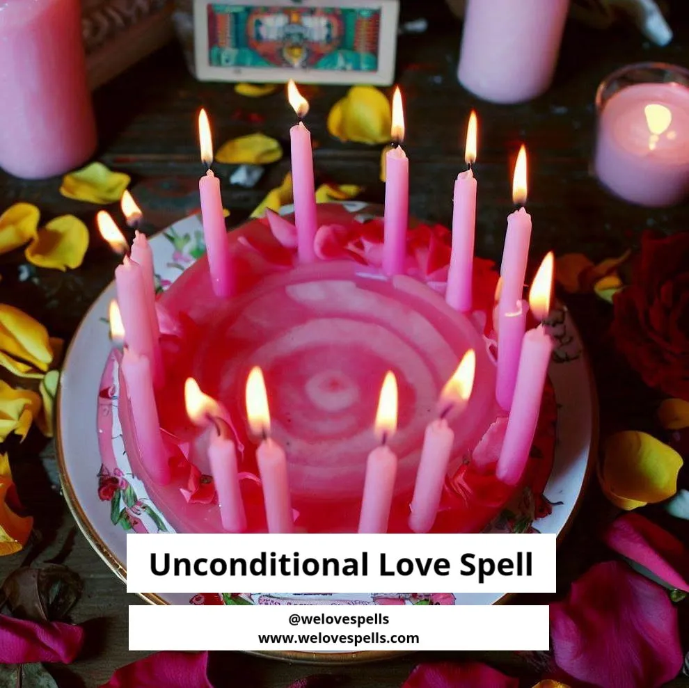 Unconditional Love Spell