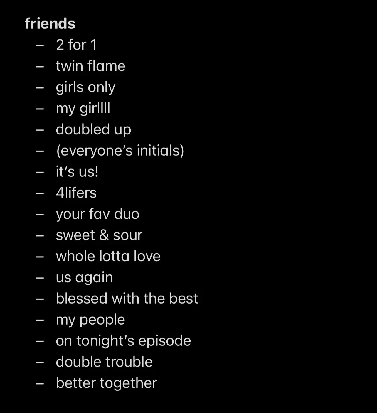  A list of friends