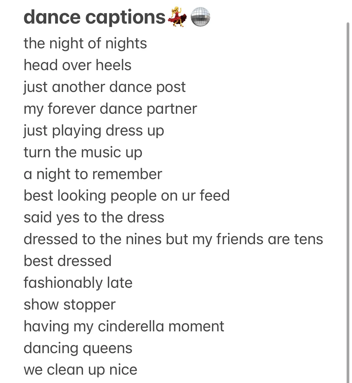  A list of dance posts with a caption that says " Dance Captions the night of nights head over heels just another dance post my forever dance partner just playing dress up".
