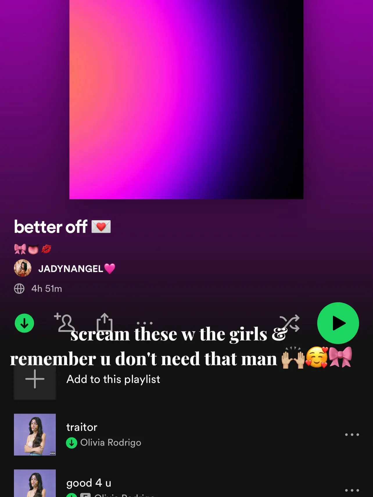  A playlist with a song by Olivia Rodrigo and a quote by Taylor Swift.