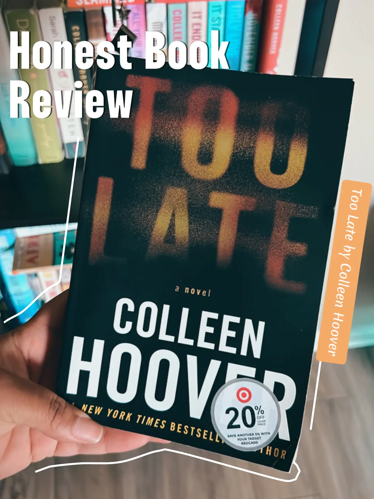 Too Late: Definitive Edition by Colleen Hoover, Paperback