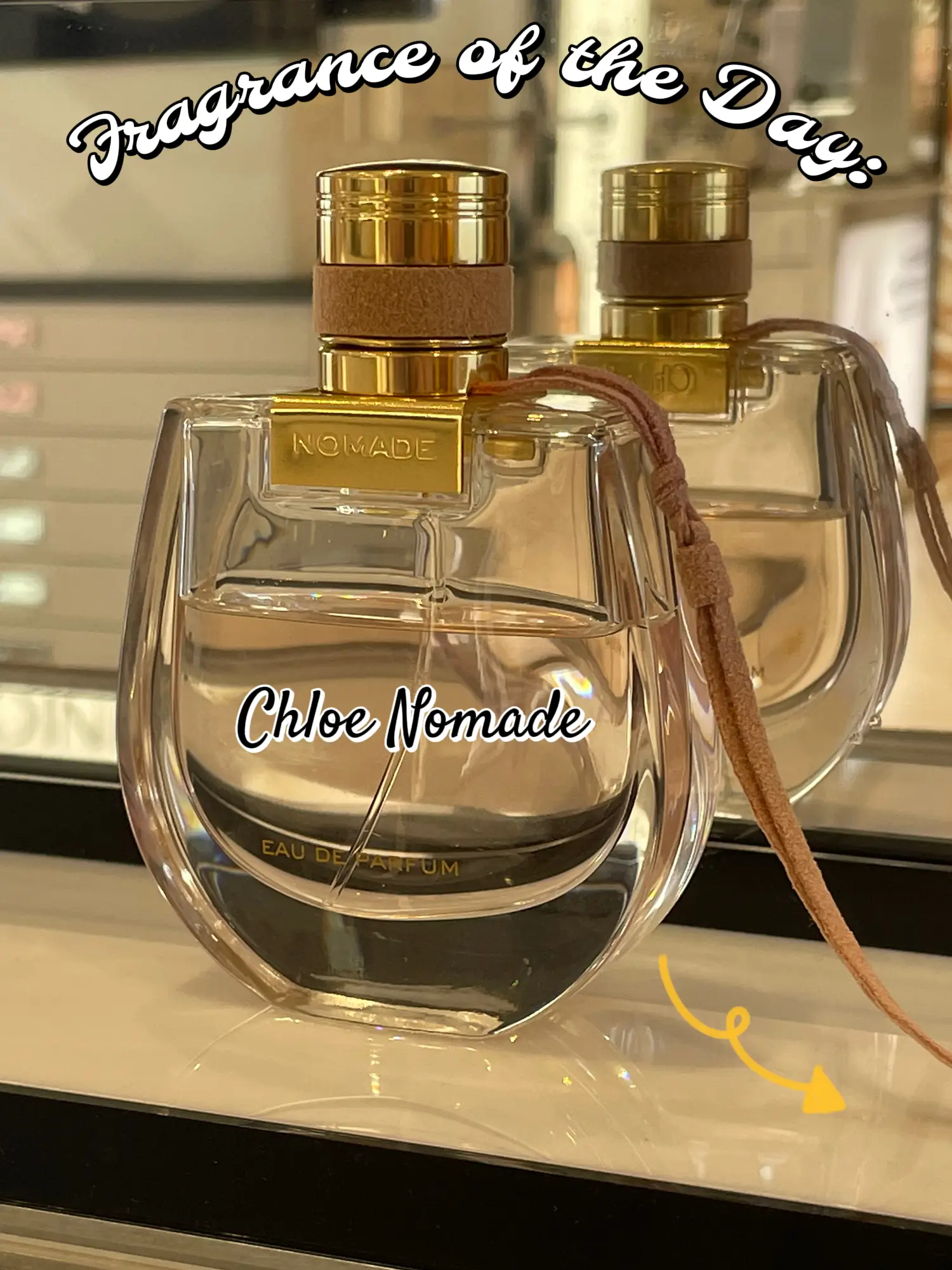 Fragrance of the Day: Chloé Nomade, Gallery posted by Bee🐝✨