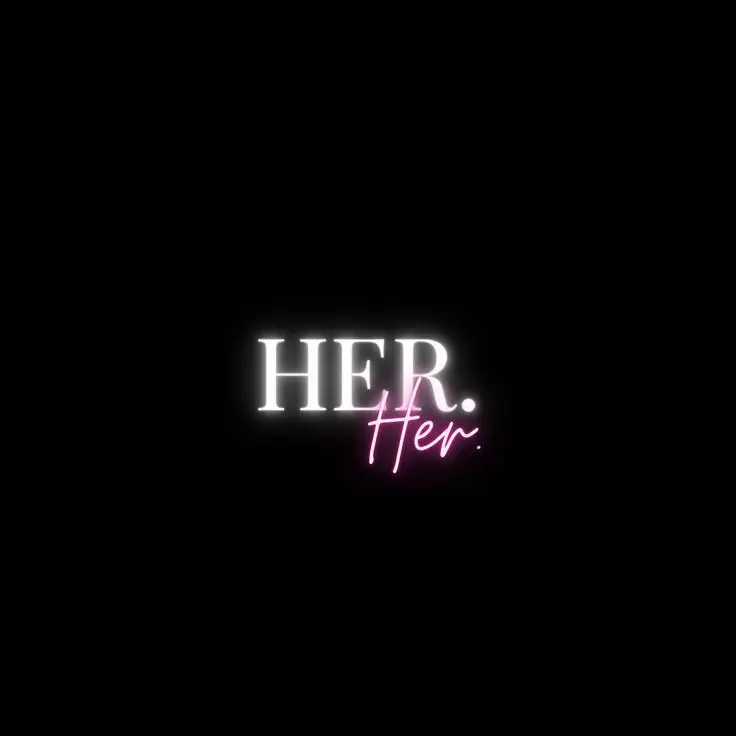  A white background with the words "Her" and "her" written in pink.