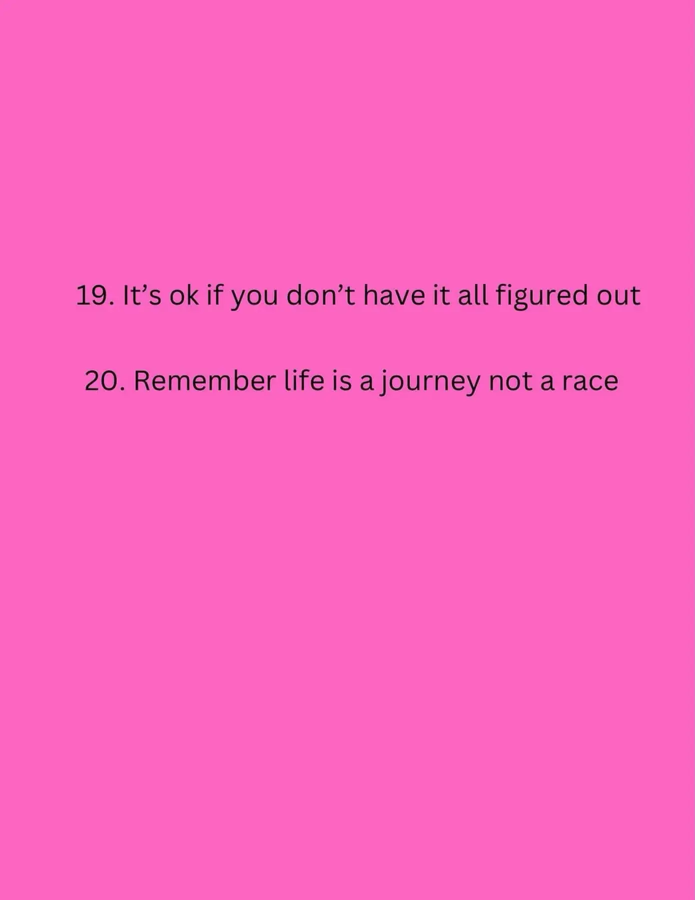  A pink background with text that says "Remember life is a journey not a race".
